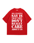 They Don't Care about us tee