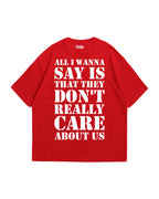 They Don't Care about us tee